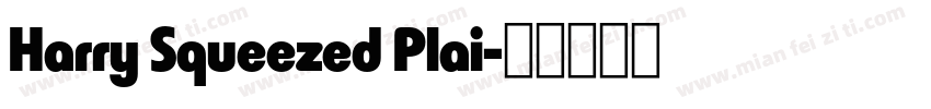 Harry Squeezed Plai字体转换